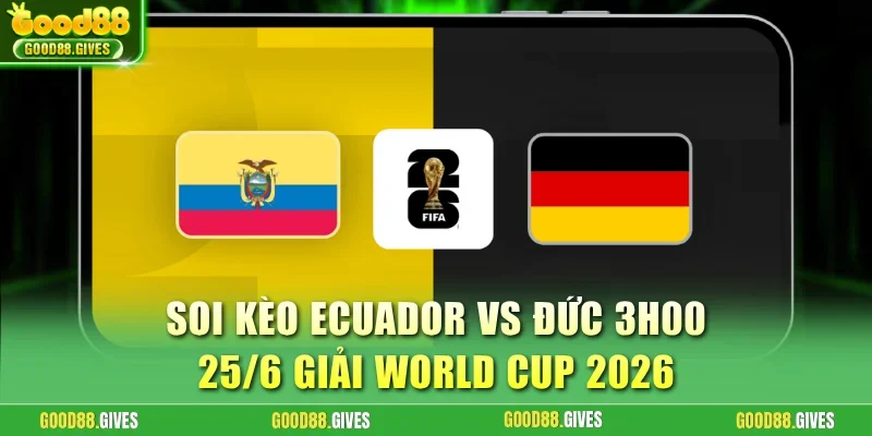 Ecuador vs Đức